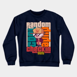 Random Cool Dude checkin out Crewneck Sweatshirt